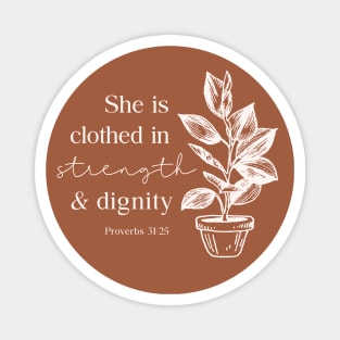 Clothed in Strength and Dignity Magnet